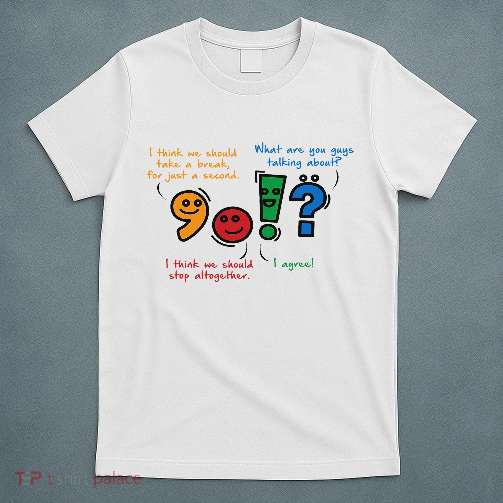 English Punctuation Funny T-Shirt
