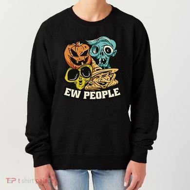 Ew People Funny Halloween Monsters Women's Sweatshirt