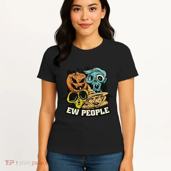 Ew People Funny Halloween Monsters Women's T-Shirt