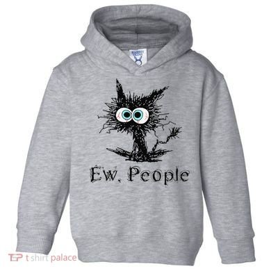 Ew People Funny Cat Toddler Hoodie