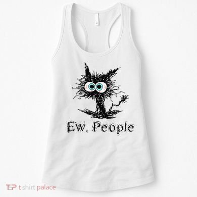 Ew People Funny Cat Women's Tank Top