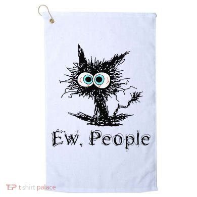 Ew People Funny Cat Golf Towel