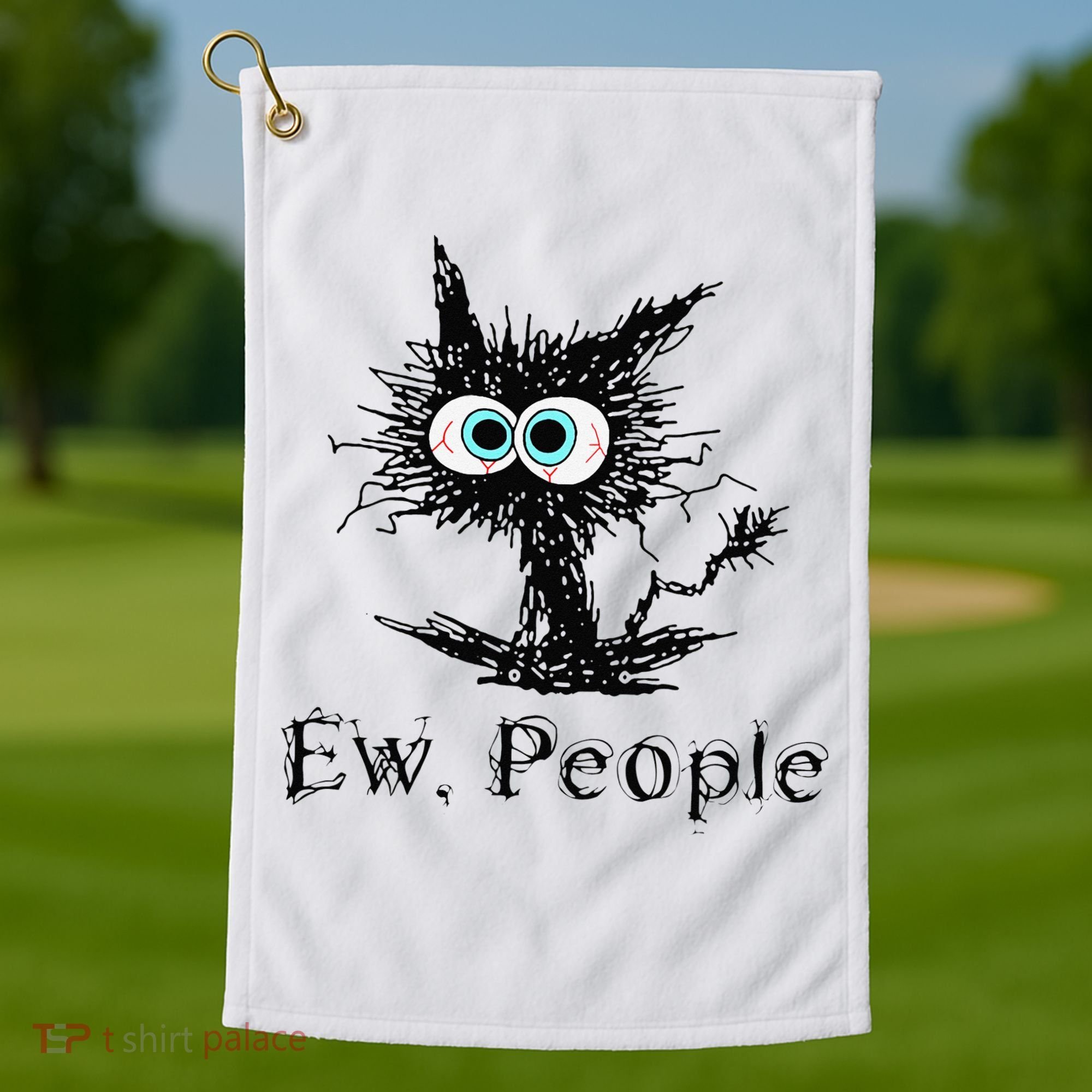 Ew People Funny Cat Golf Towel