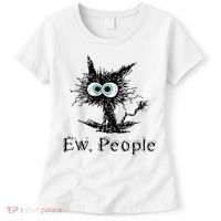 Ew People Funny Cat Women's T-Shirt thumb 0