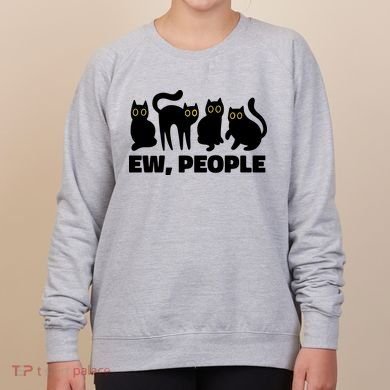 Ew People Funny Cat Lover Women's Sweatshirt
