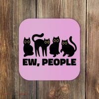 Ew People Funny Cat Lover Coaster thumb 0