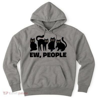 Ew People Funny Cat Lover Hoodie