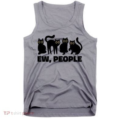 Ew People Funny Cat Lover Tank Top