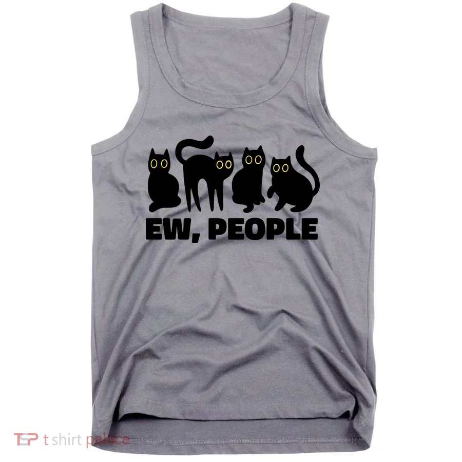 Ew People Funny Cat Lover Tank Top