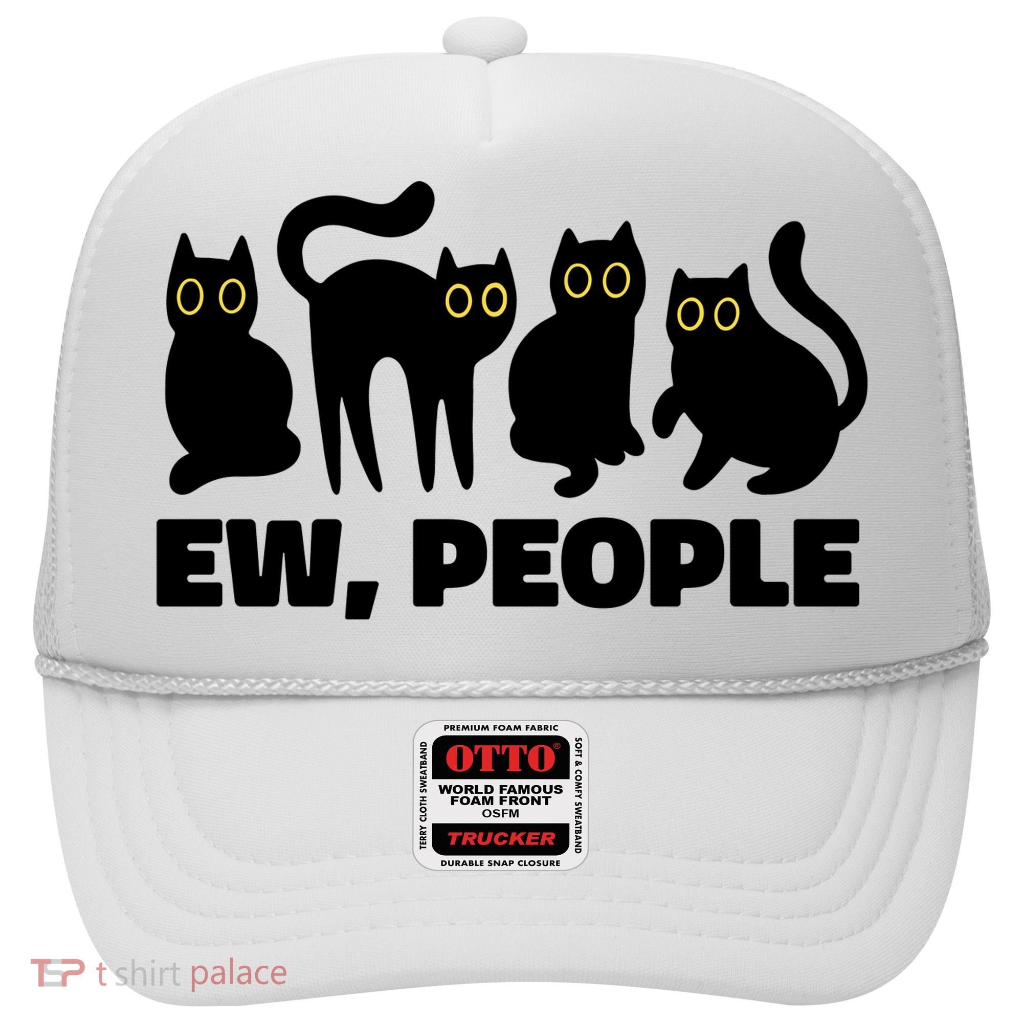 Ew People Funny Cat Lover Hat