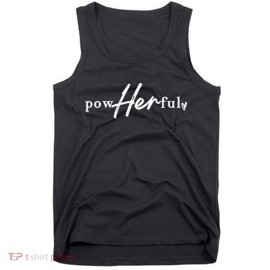 Empowerment Powherful Female Tank Top