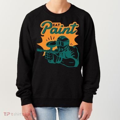 Eat Paint Funny Paintball Women's Sweatshirt