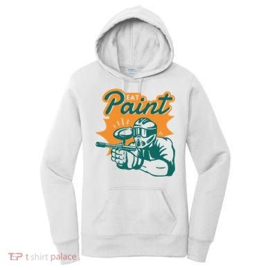 Eat Paint Funny Paintball Women's Hoodie
