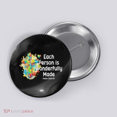 Each Person Is Wonderfully Made Christian Autism Button