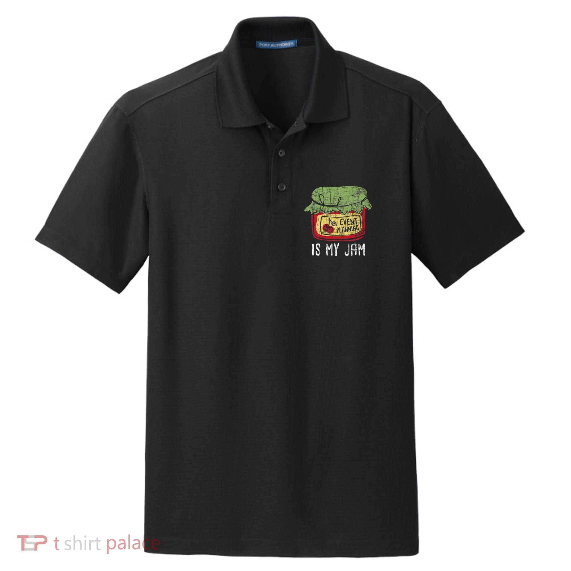 Event Planning Is My Jam Party Coordinator Events Planner Dry Zone Grid Polo