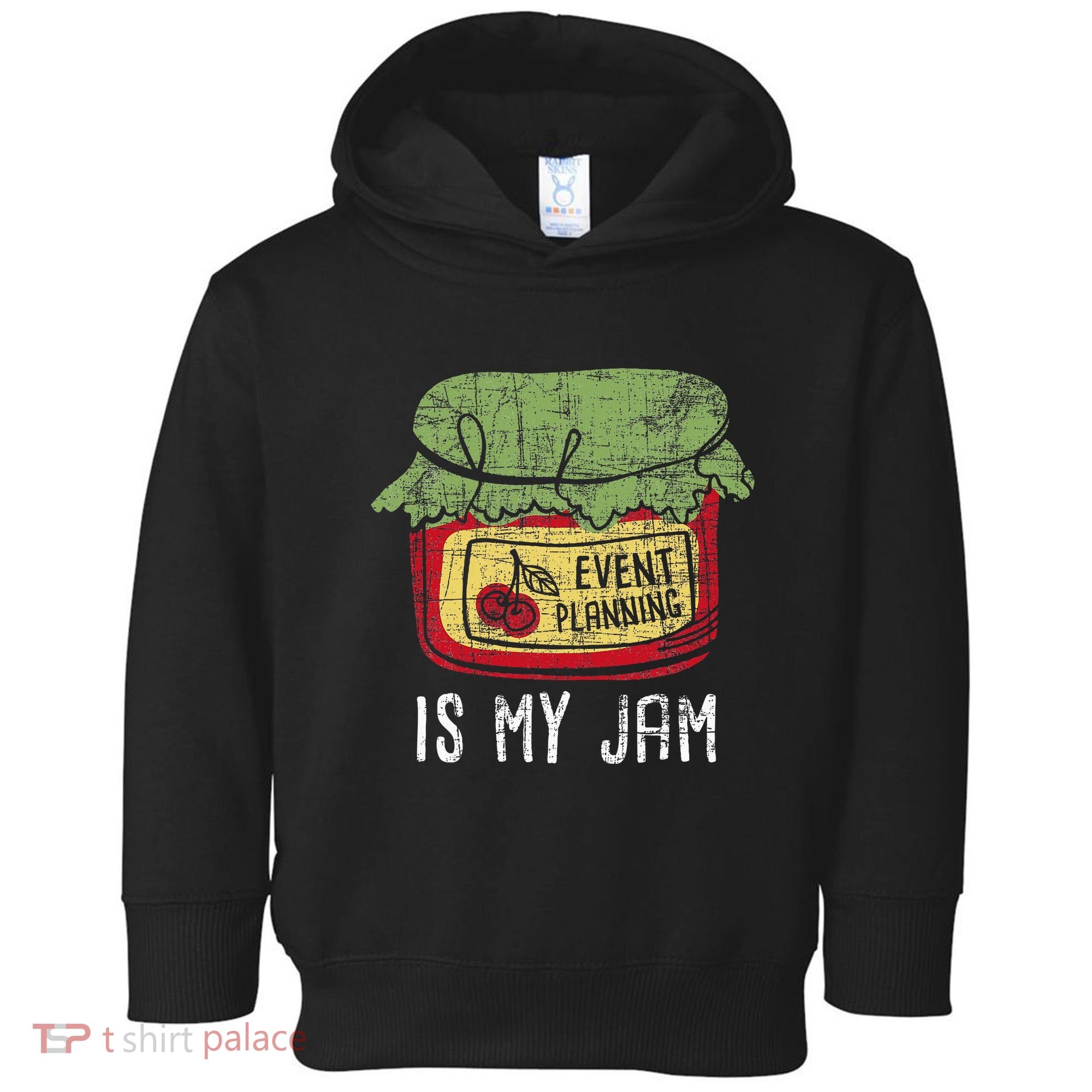 Event Planning Is My Jam Party Coordinator Events Planner Toddler Hoodie