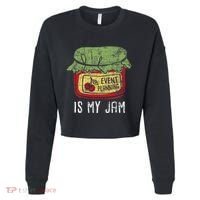 Event Planning Is My Jam Party Coordinator Events Planner Cropped Pullover Crew thumb 0