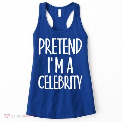 Easy Pretend I'm Celebrity Costume For Famous Halloween Cute Gift Women's Tank Top