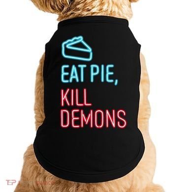 Eat Pie Kill Demons Supernatural Doggie Tank