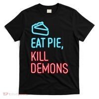 Eat Pie Kill Demons Supernatural T-Shirt thumb 0