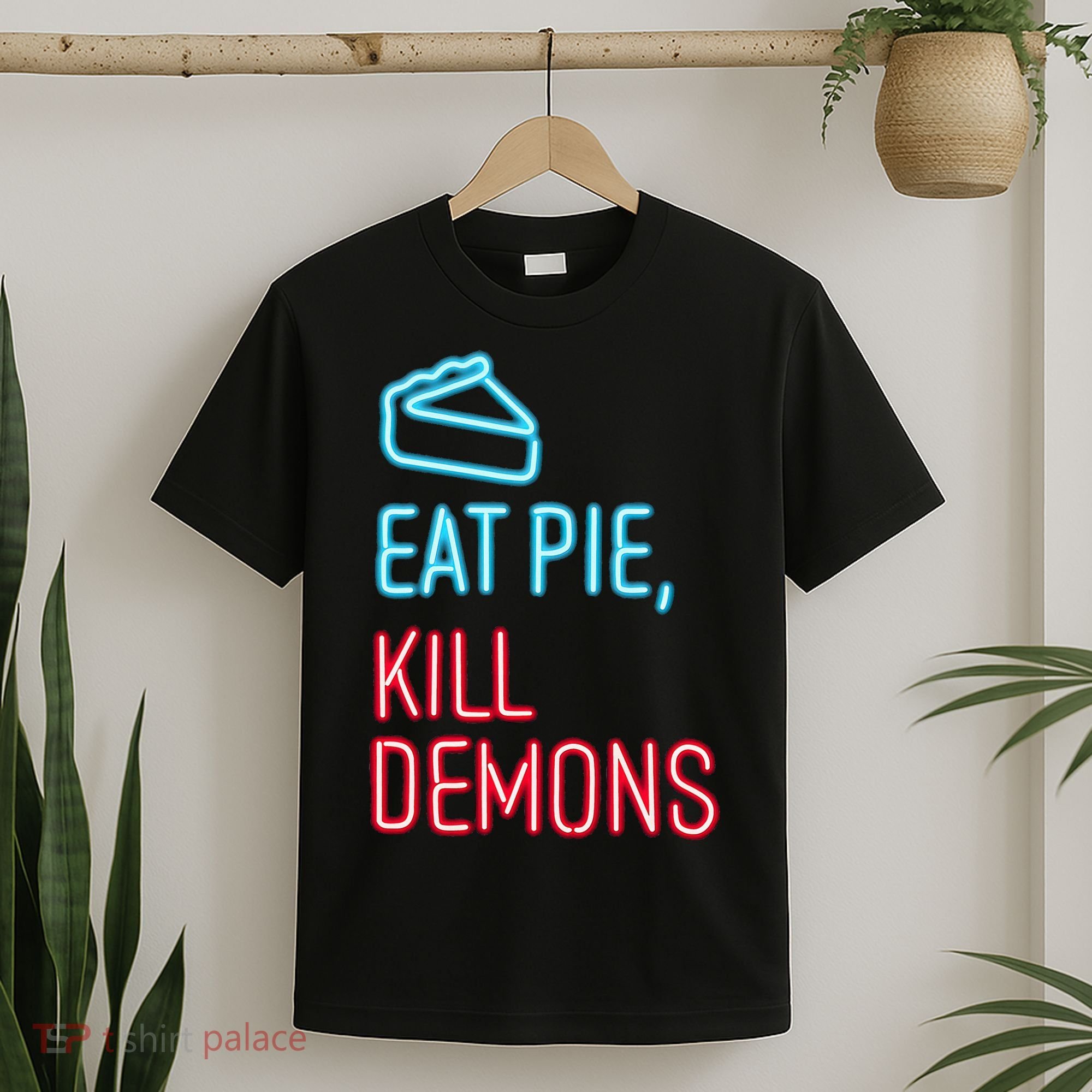 Eat Pie Kill Demons Supernatural T-Shirt