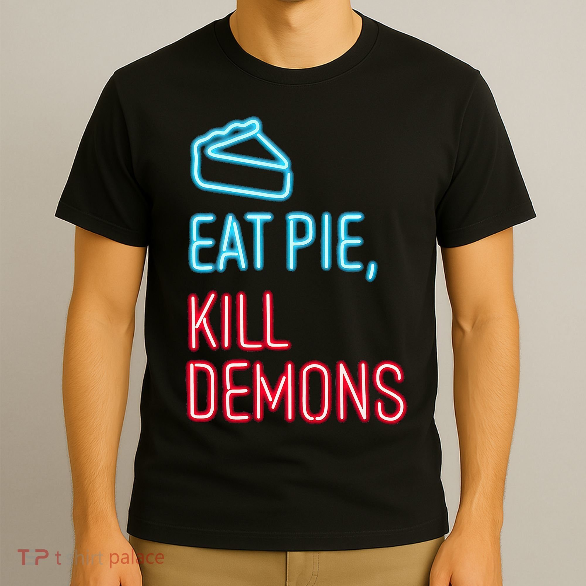Eat Pie Kill Demons Supernatural T-Shirt