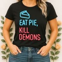 Eat Pie Kill Demons Supernatural Women's T-Shirt thumb 2