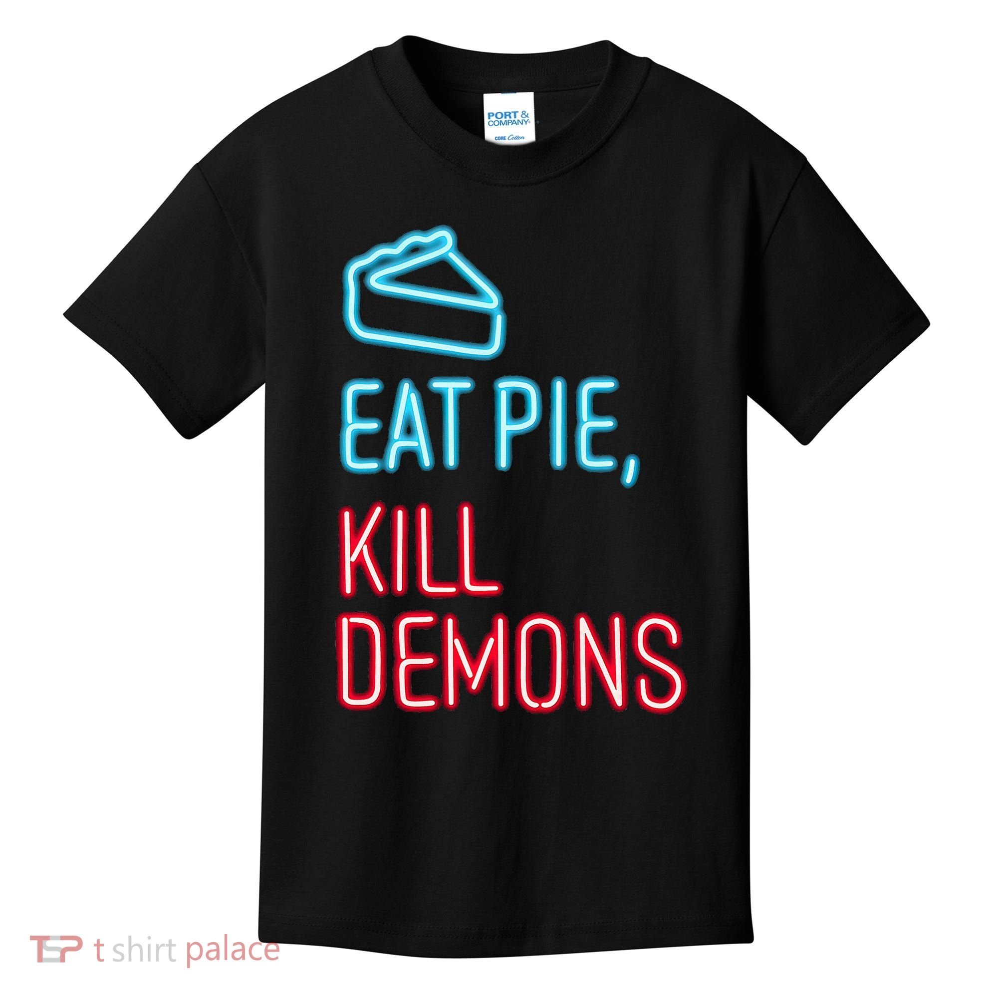 Eat Pie Kill Demons Supernatural Kids T-Shirt