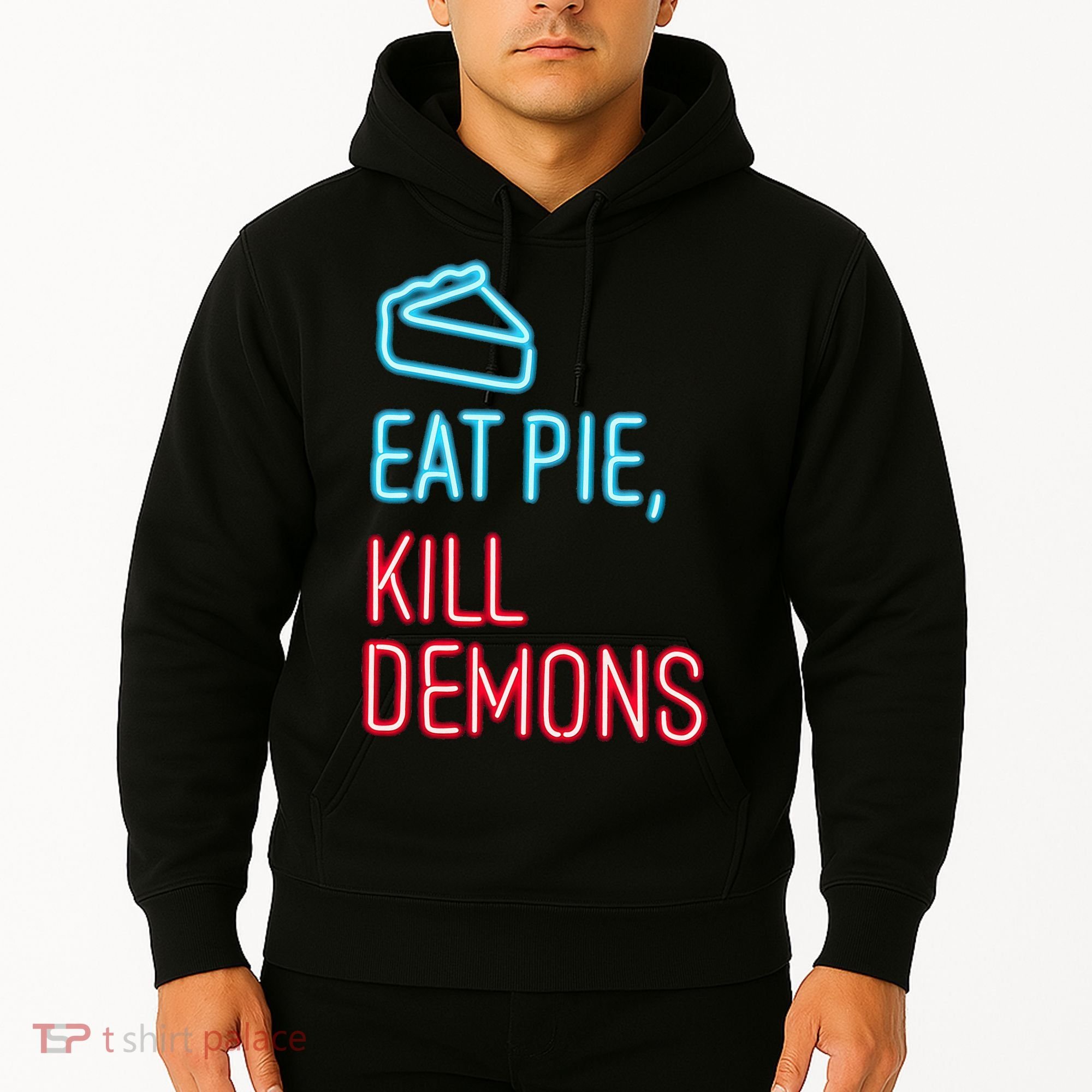 Eat Pie Kill Demons Supernatural Hoodie