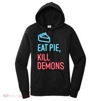 Eat Pie Kill Demons Supernatural Women's Hoodie thumb 0