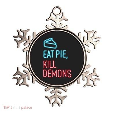 Eat Pie Kill Demons Supernatural Ornament