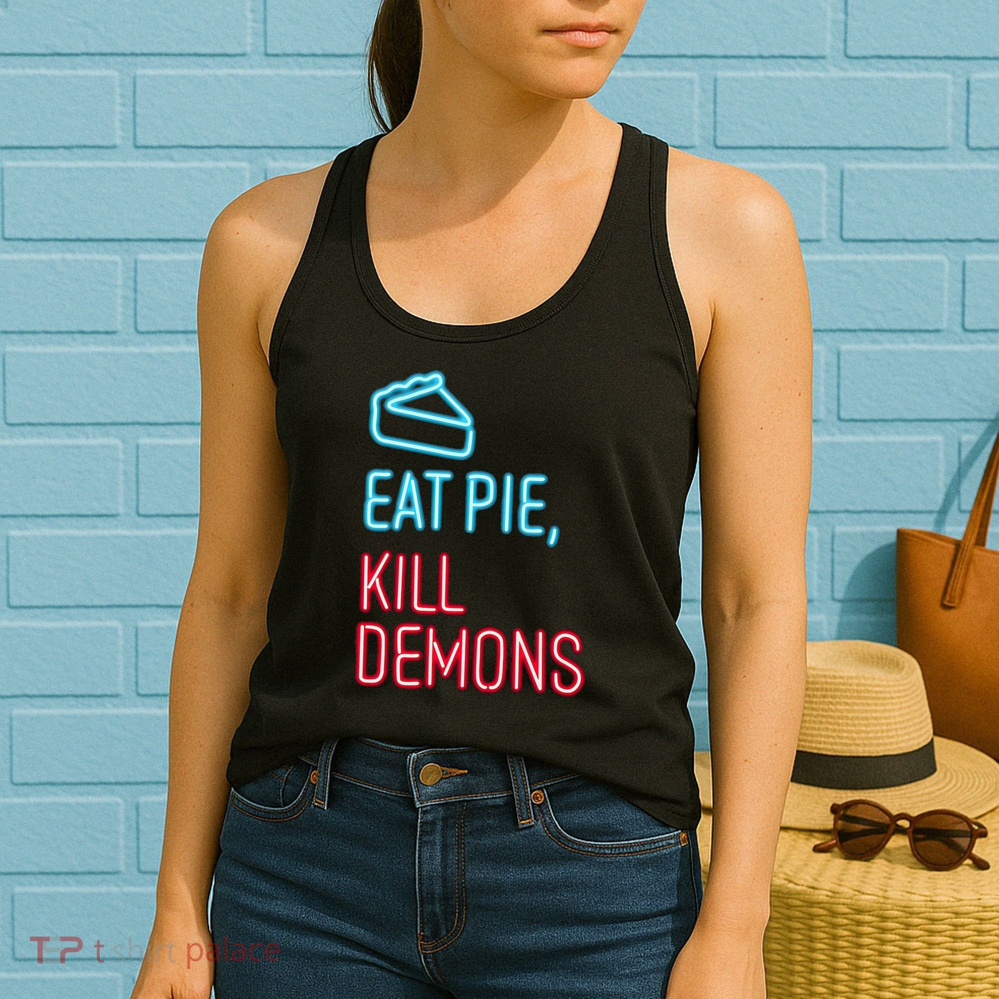 Eat Pie Kill Demons Supernatural Women's Tank Top