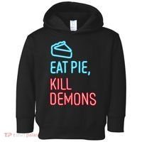 Eat Pie Kill Demons Supernatural Toddler Hoodie thumb 0