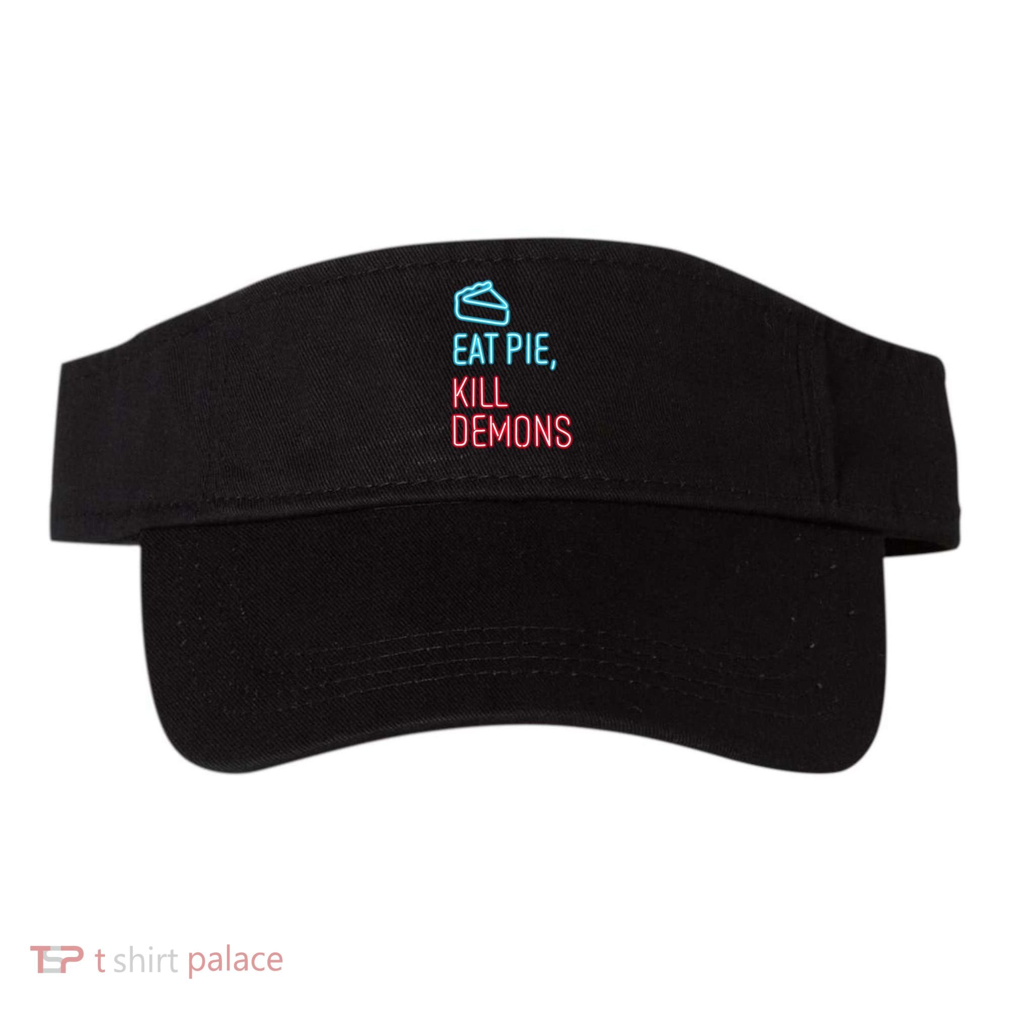 Eat Pie Kill Demons Supernatural Visor