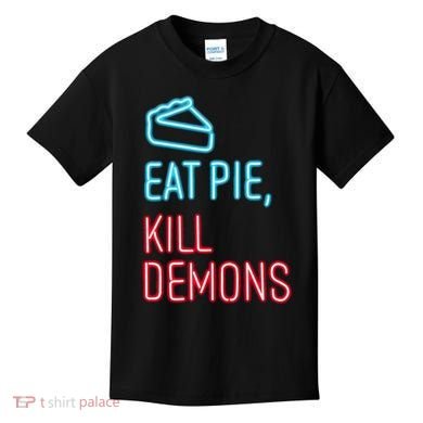 Eat Pie Kill Demons Supernatural Kids T-Shirt