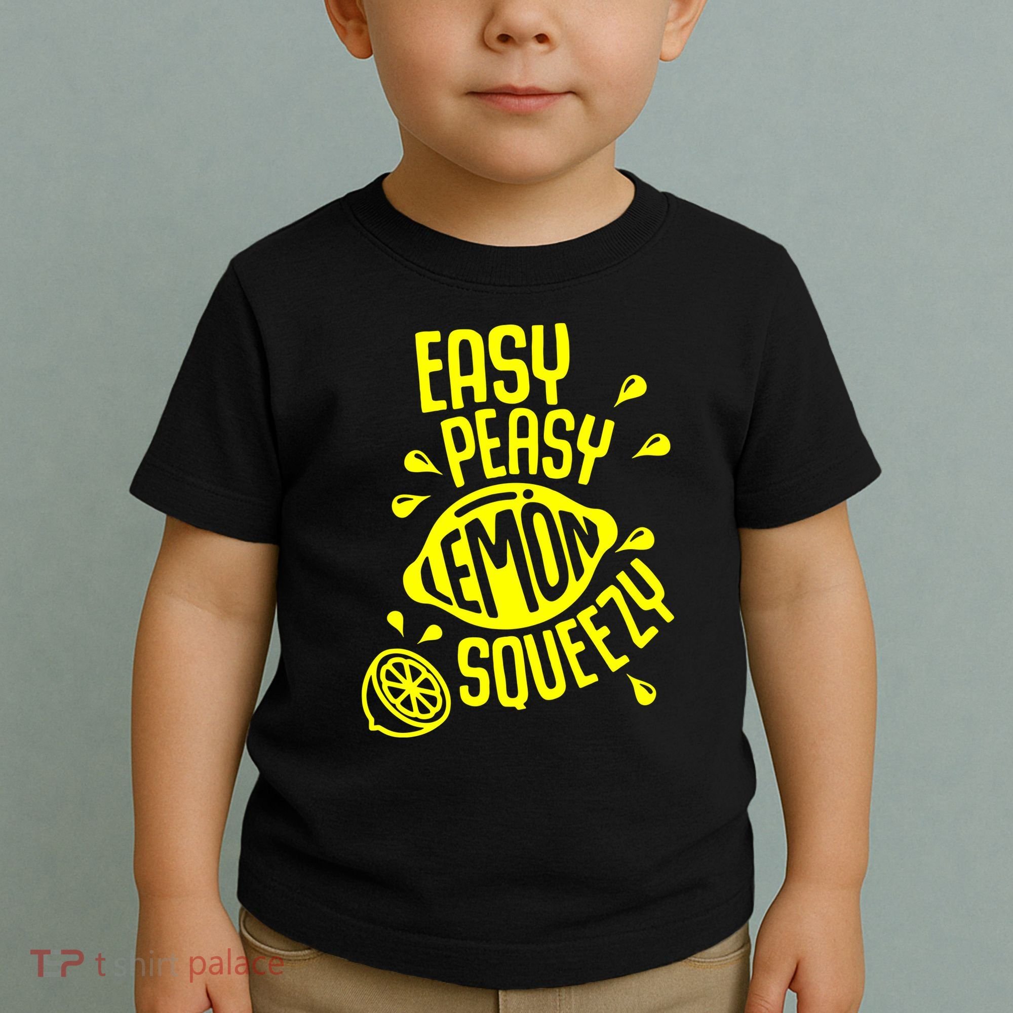 Easy Peasy Lemon Squeezy Toddler T-Shirt