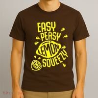 Easy Peasy Lemon Squeezy T-Shirt thumb 3