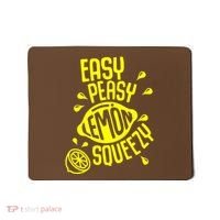 Easy Peasy Lemon Squeezy Mousepad thumb 0