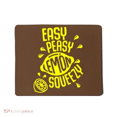 Easy Peasy Lemon Squeezy Mousepad