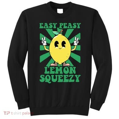 Easy Peasy Lemon Squeezy Lemonade Ceo Funny Lemon Lemonade Sweatshirt