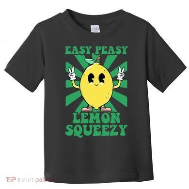 Easy Peasy Lemon Squeezy Lemonade Ceo Funny Lemon Lemonade Toddler T-Shirt