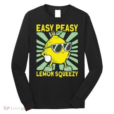 Easy Peasy Lemon Squeezy Lemonade Stand Boss Long Sleeve Shirt