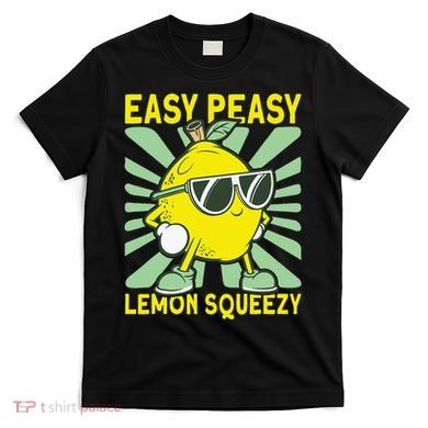 Easy Peasy Lemon Squeezy Lemonade Stand Boss T-Shirt