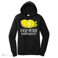 Easy Peasy Lemon Squeezy Lemonade Lemons Great Gift Women's Hoodie thumb 0