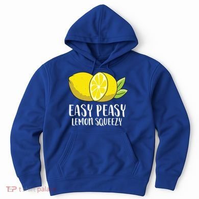 Easy Peasy Lemon Squeezy Lemonade Lemons Great Gift Hoodie
