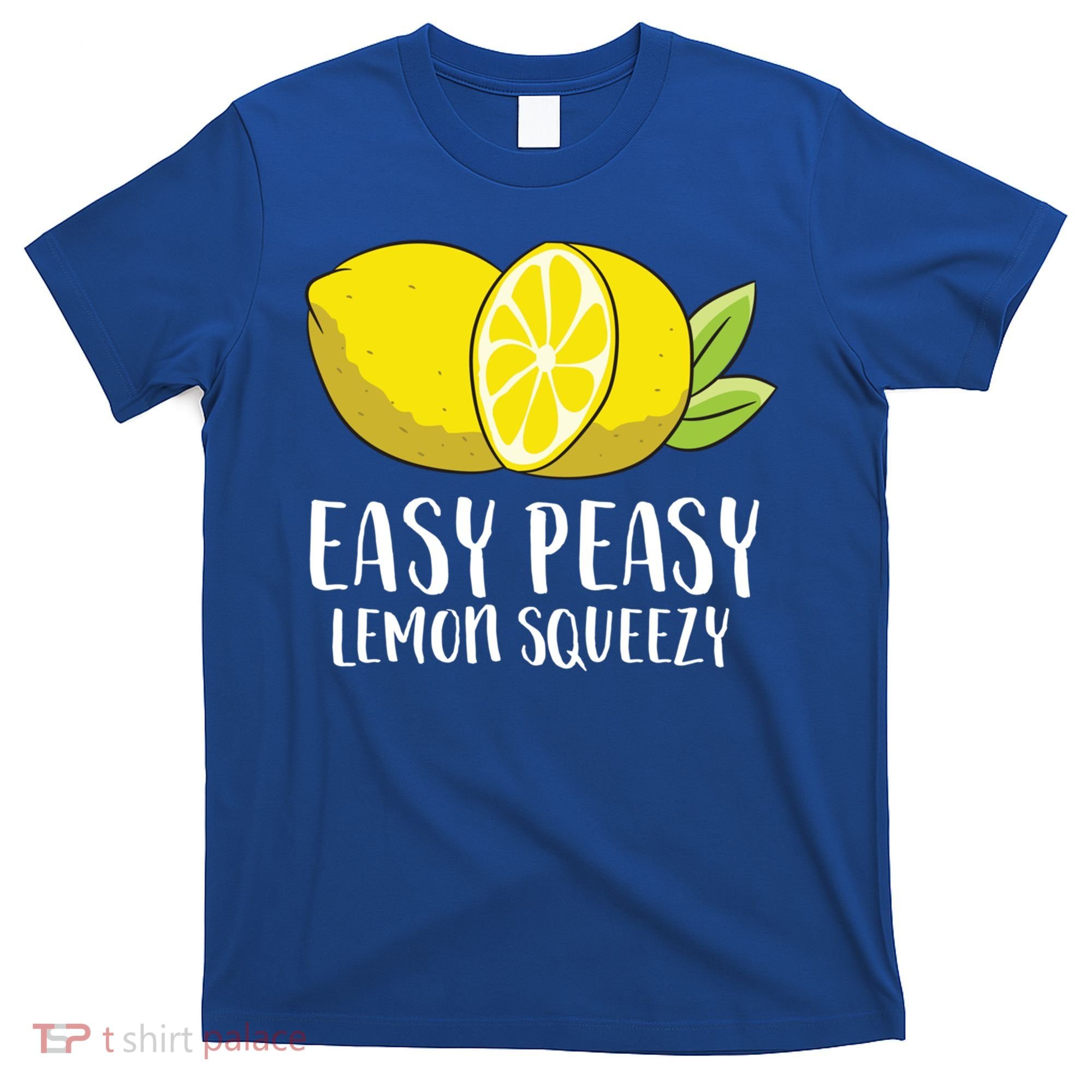 Easy Peasy Lemon Squeezy Lemonade Lemons Great Gift T-Shirt