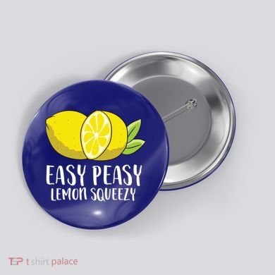 Easy Peasy Lemon Squeezy Lemonade Lemons Great Gift Button