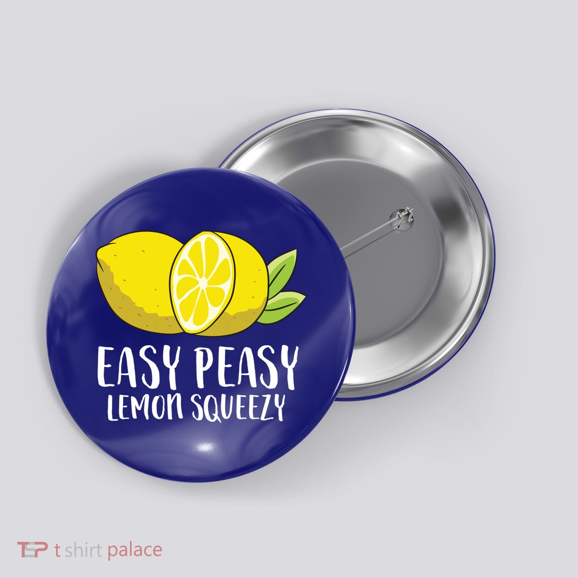 Easy Peasy Lemon Squeezy Lemonade Lemons Great Gift Button