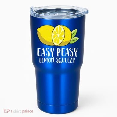 Easy Peasy Lemon Squeezy Lemonade Lemons Great Gift Tumbler