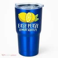 Easy Peasy Lemon Squeezy Lemonade Lemons Great Gift Tumbler thumb 0